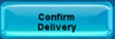 Confirm Delivery Button
