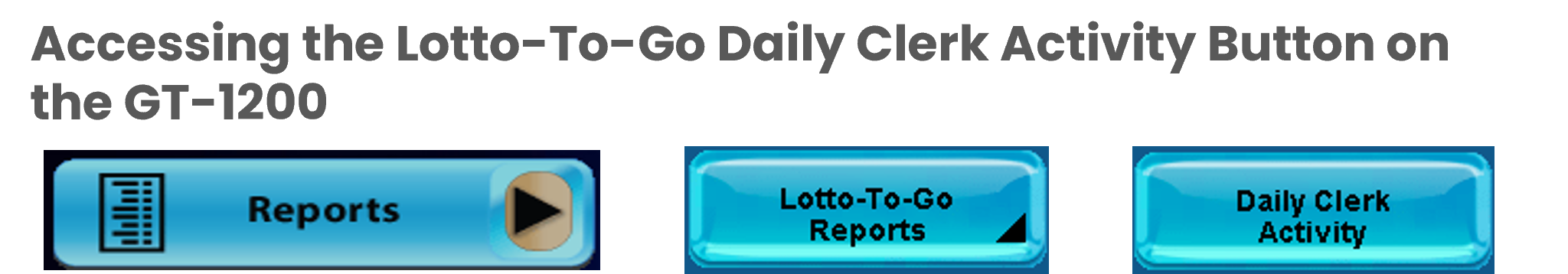 accessing lotto to go daily clerk activity